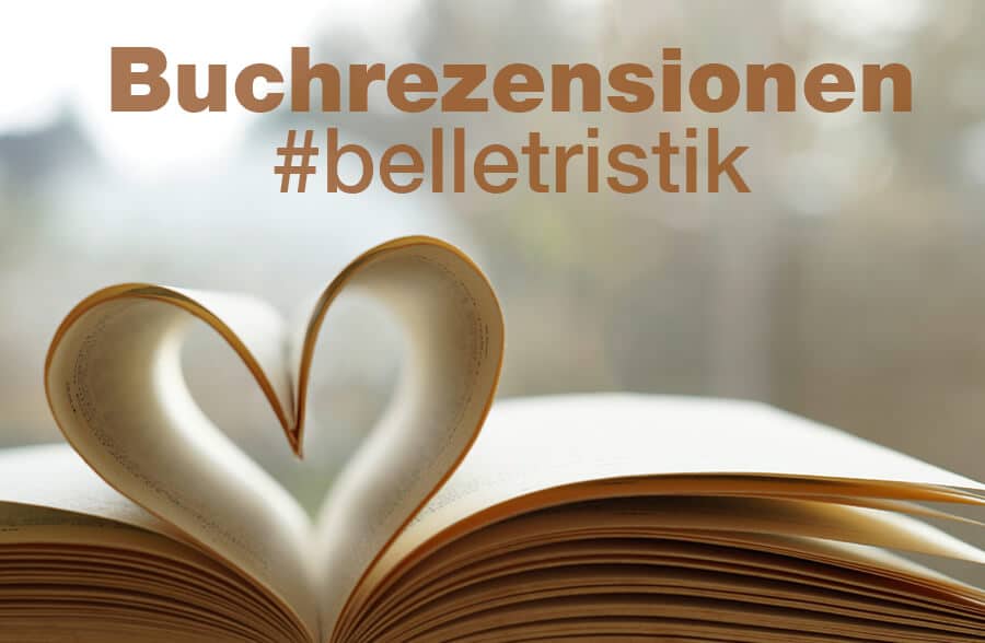 #belletristik – Aktuelle Buchrezensionen