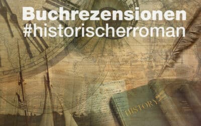 #historischerroman – Aktuelle Buchrezensionen